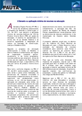 <BR>Data: 24/10/2011<BR>Fonte: Em Pauta : O processo legislativo do Senado a serviço da cidadania, n. 198, 24 out./ 30 out. 2011.<BR>Endereço para citar este documento: -www2.senado.leg.br/bdsf/item/id/225191->www2.senado.leg.br/bdsf/ite