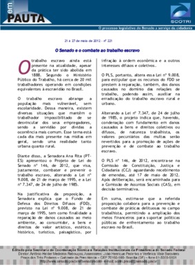 <BR>Data: 22/05/2012<BR>Fonte: Em Pauta : O processo legislativo do Senado a serviço da cidadania, n. 222, 21 maio/27 maio 2012.<BR>Endereço para citar este documento: -www2.senado.leg.br/bdsf/item/id/242422->www2.senado.leg.br/bdsf/item