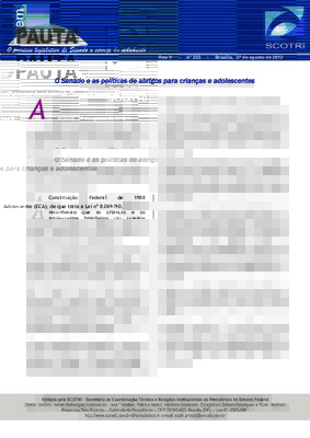 <BR>Data: 27/08/2012<BR>Fonte: Em Pauta : O processo legislativo do Senado a serviço da cidadania, n. 233, 27 ago. 2012.<BR>Endereço para citar este documento: ->www2.senado.leg.br/bdsf/item/id/242975