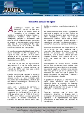 <BR>Data: 19/11/2012<BR>Fonte: Em Pauta : O processo legislativo do Senado a serviço da cidadania, n. 245, 19 nov. 2012.<BR>Endereço para citar este documento: ->www2.senado.leg.br/bdsf/item/id/243084