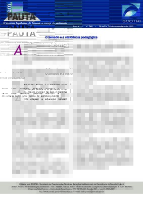 <BR>Data: 26/11/2012<BR>Fonte: Em Pauta : O processo legislativo do Senado a serviço da cidadania, n. 246, 26 nov. 2012.<BR>Endereço para citar este documento: ->www2.senado.leg.br/bdsf/item/id/243119