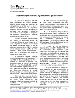 <BR>Data: 07/05/2007<BR>Fonte: Em Pauta : O processo legislativo do Senado a serviço da cidadania, n. 8, 7 maio/11 maio 2007<BR>Endereço para citar este documento: ->www2.senado.leg.br/bdsf/item/id/82014