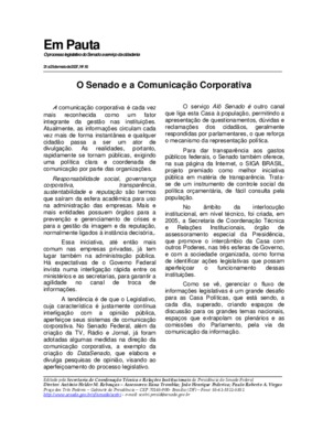 <BR>Data: 21/05/2007<BR>Fonte: Em Pauta : O processo legislativo do Senado a serviço da cidadania, n. 10, 21 a 25 mai. 2007<BR>Endereço para citar este documento: -www2.senado.leg.br/bdsf/item/id/82022->www2.senado.leg.br/bdsf/item/id/82