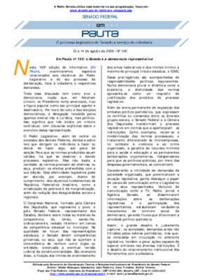 <BR>Data: 10/08/2009<BR>Fonte: Em Pauta : O processo legislativo do Senado a serviço da cidadania, n. 100, 10 ago./14 ago. 2009<BR>Endereço para citar este documento: -www2.senado.leg.br/bdsf/item/id/161003->www2.senado.leg.br/bdsf/item/