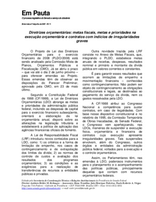 <BR>Data: 28/05/2007<BR>Fonte: Em Pauta : O processo legislativo do Senado a serviço da cidadania, n. 11, 28 mai. a 01 jun. 2007<BR>Endereço para citar este documento: ->www2.senado.leg.br/bdsf/item/id/82029