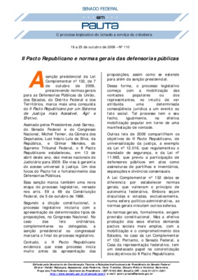 <BR>Data: 19/10/2009<BR>Fonte: Em Pauta : O processo legislativo do Senado a serviço da cidadania, n. 110, 19 out./23 out. 2009<BR>Endereço para citar este documento: -www2.senado.leg.br/bdsf/item/id/174639->www2.senado.leg.br/bdsf/item/