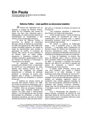 <BR>Data: 18/06/2007<BR>Fonte: Em Pauta : O processo legislativo do Senado a serviço da cidadania, n. 13, 18 a 22 jun. 2007<BR>Endereço para citar este documento: -www2.senado.leg.br/bdsf/item/id/82023->www2.senado.leg.br/bdsf/item/id/82