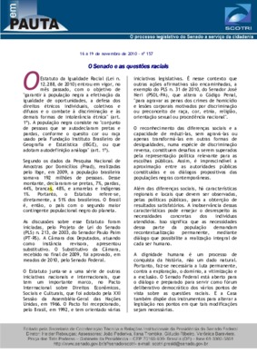 <BR>Data: 16/11/2010<BR>Fonte: Em Pauta : O processo legislativo do Senado a serviço da cidadania, n. 157, 16 nov./19 nov. 2010<BR>Endereço para citar este documento: -www2.senado.leg.br/bdsf/item/id/191797->www2.senado.leg.br/bdsf/item/