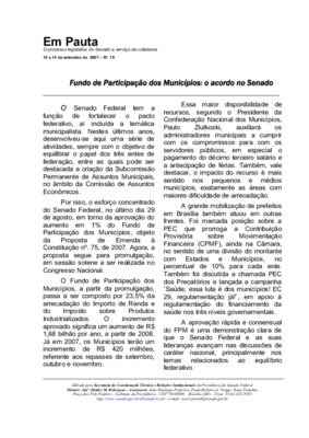 <BR>Data: 10/09/2007<BR>Fonte: Em Pauta : O processo legislativo do Senado a serviço da cidadania, n. 19, 10 a 14 set. 2007<BR>Endereço para citar este documento: -www2.senado.leg.br/bdsf/item/id/82028->www2.senado.leg.br/bdsf/item/id/82