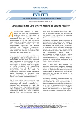 <BR>Data: 29/10/2007<BR>Fonte: Em Pauta : O processo legislativo do Senado a serviço da cidadania, n.26, 29 out. a 01 nov. 2007<BR>Endereço para citar este documento: ->www2.senado.leg.br/bdsf/item/id/81976