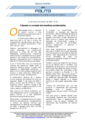 <BR>Data: 31/03/2008<BR>Fonte: Em Pauta : O processo legislativo do Senado a serviço da cidadania, n. 39, 31 a 04 abr. 2008<BR>Endereço para citar este documento: -www2.senado.leg.br/bdsf/item/id/94712->www2.senado.leg.br/bdsf/item/id/94