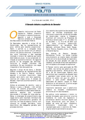 <BR>Data: 14/04/2008<BR>Fonte: Em Pauta : O processo legislativo do Senado a serviço da cidadania, n. 41, 14 a 18 abr. 2008<BR>Endereço para citar este documento: -www2.senado.leg.br/bdsf/item/id/94714->www2.senado.leg.br/bdsf/item/id/94