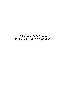 Intervencionismo - Uma Análise Econômica