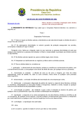 <BR>Data: 19/02/1998<BR>Conteúdo: “Altera, atualiza e consolida a legislação sobre direitos autorais e dá outras providências.”<BR>Endereço para citar este documento: -www2.senado.leg.br/bdsf/item/id/243240->www2.senado.leg.br/bdsf/item/