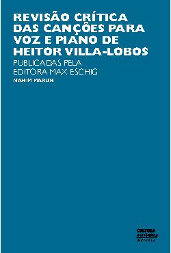 Crítica das canções de voz e piano de Heitor Villa-Lobos