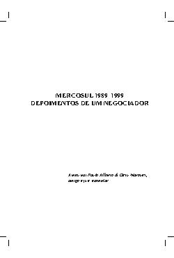 Mercosul 1989 - 1999: depoimentos de um negociador