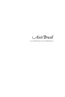 Assis Brasil: um diplomata da república - Volume I