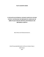 Deficiência auditiva, potencial evocado, aparelho de amplificação sonora, crianças.
