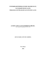 Educação superior; acesso à educação superior; história da educação superior; política de educação superior; vestibular; direito educacional.