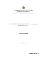  - Os significados do trabalho em UTIs: estudo multicaso em dois hospitais brasileiros  - UFSC/ADMINISTRAÇÃO - ADMINISTRAÇÃO - 2007