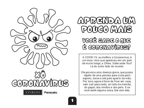 XX-374- Compartilhado em 19-APR-20 - As crianças em quarentena ganharam uma opção de passatempo que oferece, de forma leve e divertida. O livro para colorir é uma das medidas de mitigação e prevenção colocadas em prática pela Kinross, que, desde o início da pandemia, tem reforçado sua atuação de apoio no combate ao COVID.