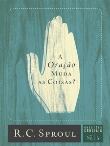 No livro “A oração muda as coisas?”, o autor revela o propósito da oração para o cristão, explicando porque devemos orar e oferece também orientação prática através de textos bíblicos. Robert Sproul diz que o cristão não deve pensar que a o