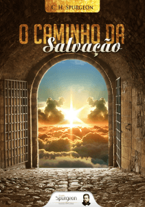 “Que grande palavra é essa, a palavra salvação. Ela inclui a limpeza da nossa consciência de toda culpa do passado e a libertação da nossa alma de toda aquela propensão ao mal que tão fortemente predominava em nós. Ela se estende, na verdade,