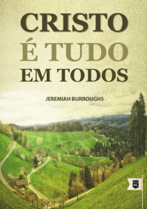 “O que eu devo me esforçar neste dia é para mostrar algo da glória de Deus brilhando nesta verdade: que Deus Se comunica através de um Mediador, através de Seu Filho. Isto é absolutamente necessário para saber se você terá vida eterna. É possível