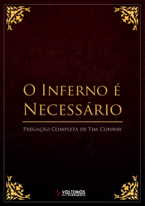 “Também esse beberá do vinho da cólera de Deus, preparado, sem mistura, do cálice da sua ira, e será atormentado com<br/>fogo e enxofre, diante dos santos anjos e na presença do Cordeiro.”<br/>Apocalipse 14.10“Eu tenho