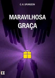 “Eu vejo os seus caminhos, e o sararei, e o guiarei, e lhe tornarei a dar consolação, a saber, aos seus pranteadores.”<br/>Isaías 57:18“O Senhor sabe como, por artes sagradas da maravilhosa graça, fazer a vontade livre