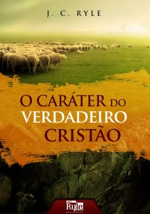 O caráter do verdadeiro cristão