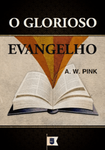 O glorioso Evangelho