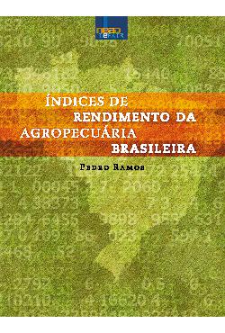 Índices de rendimento da agropecuária brasileira