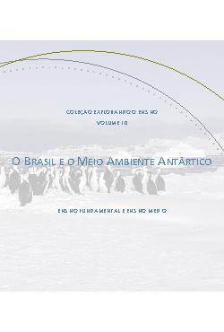 Antártica: ensino fundamental e ensino médio (Coleção expl ...