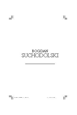 <font size=+0.1 >Bogdan Suchodolski</font>