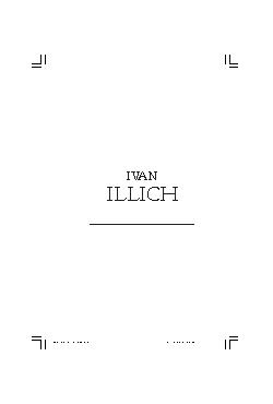 <font size=+0.1 >Ivan Illich</font>
