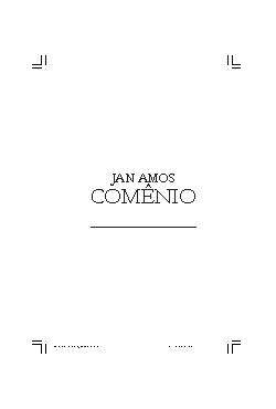 <font size=+0.1 >Jan Amos Comênio</font>