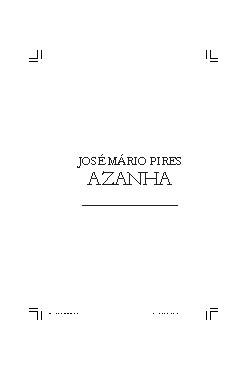 <font size=+0.1 >José Mário Pires Azanha</font>