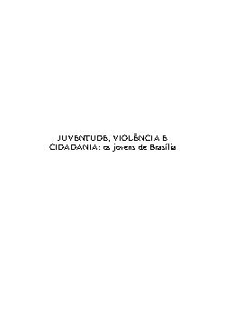Juventude, violência e cidadania: os jovens de Brasília