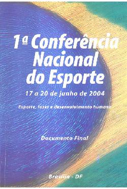 1ª Conferência nacional do esporte: 17 a